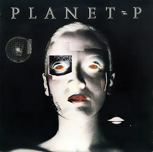 Planet P Project - Planet P Project 1983