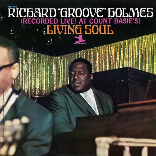 Richard "Groove" Holmes - Living Soul 1966