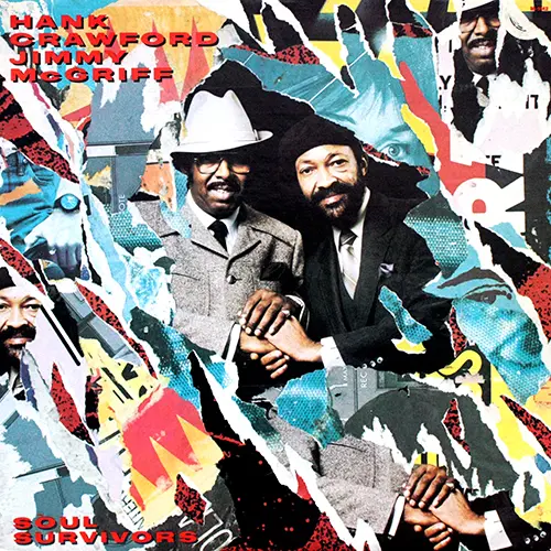 Hank Crawford & Jimmy McGriff - Soul Survivors 1986