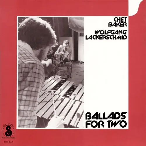 Chet Baker & Wolfgang Lackerschmid - Ballads For Two 1979