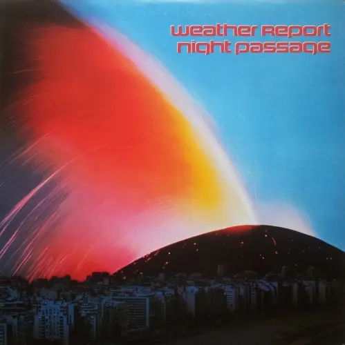 Weather Report - Night Passage (1980, LP) FLAC скачать торрент