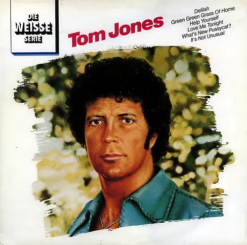 Tom Jones - Die Weisse Serie 1982