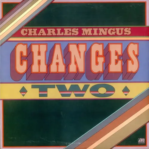 Charles Mingus - Changes Two 1975