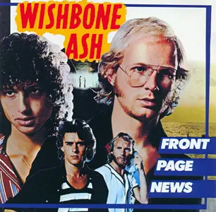 Wishbone Ash - Front Page News 1977