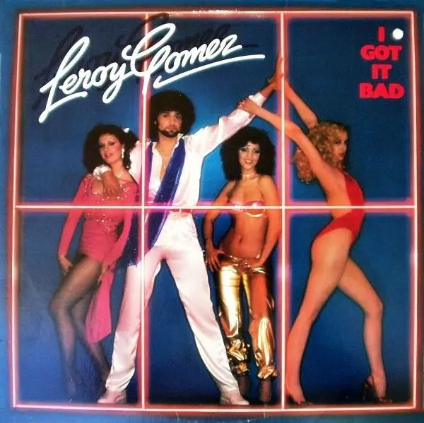 Leroy Gomez - I Got It Bad 1979