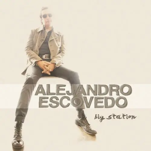 Alejandro Escovedo - Big Station 2012