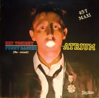 Atrium – Hey Tonight / Funny Dancer (Re-Mixed) 1986