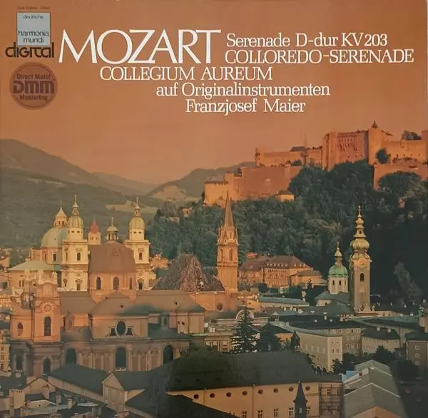 Collegium Aureum, Franzjosef Maier 'W.A. Mozart - Serenade D-Dur KV 203 Colloredo-Serenade • Marcia KV 237' 1983