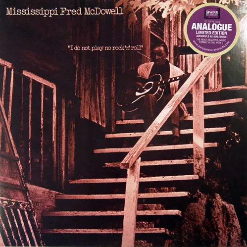 Mississippi Fred McDowell - I Do Not Play No Rock 'n' Roll  1969