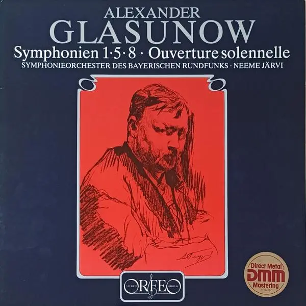 Alexander Glasunow, Neeme Järvi, Symphonie-Orchester Des Bayerischen Rundfunks – Symphonien 1•5•8• Ouverture Solennelle 1984