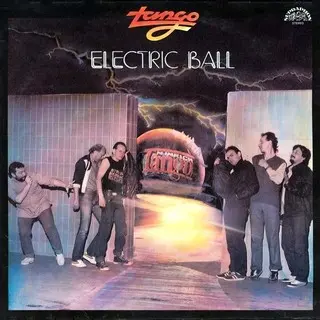 Tango ‎– Electric Ball 1986