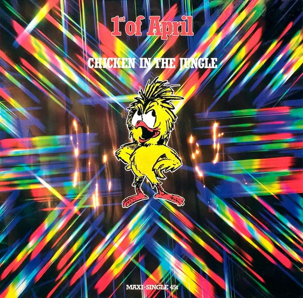 1st Of April ‎– Chicken In The Jungle 1987