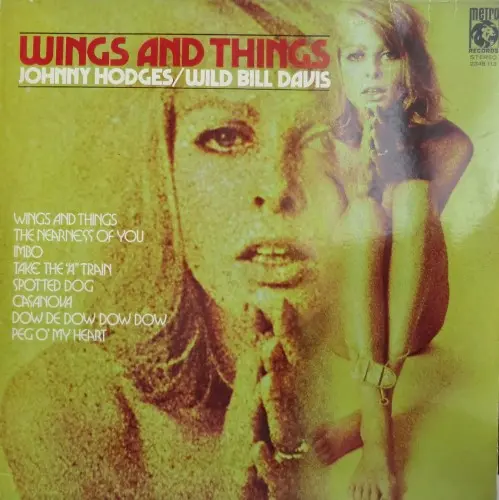 Johnny Hodges & Wild Bill Davis ‎– Wings And Things 1965