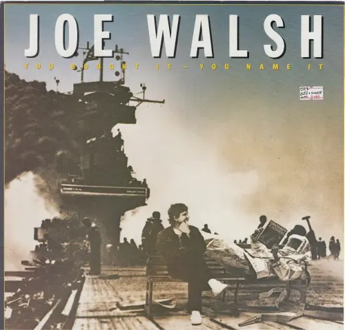 Joe Walsh - You Bought It – You Name It 1983