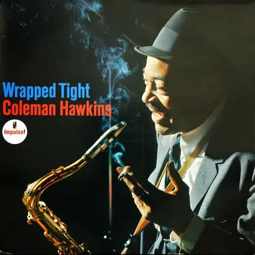 Coleman Hawkins - Wrapped Tight 1965