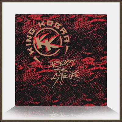 King Kobra - Ready To Strike 1985