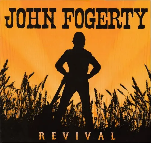 John Fogerty ‎– Revival 2007