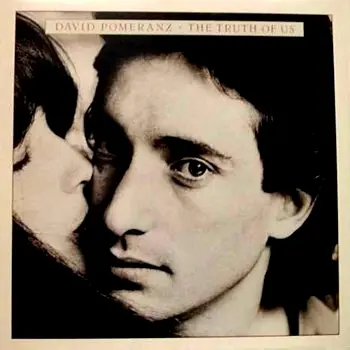 David Pomeranz - The Truth Of Us 1980
