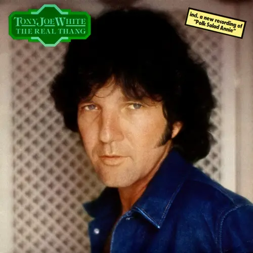 Tony Joe White - The Real Thang 1980