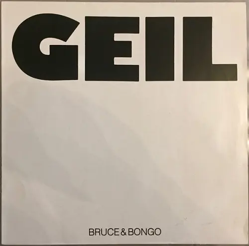 Bruce & Bongo - Geil 1986
