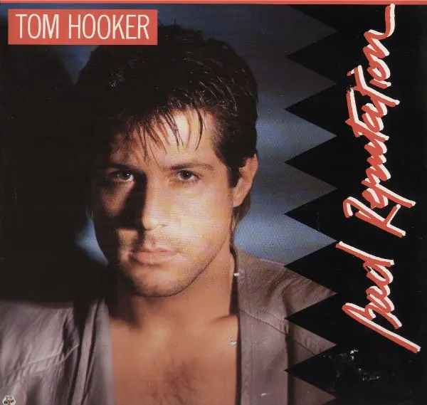 Tom Hooker - Bad Reputaion - 1988