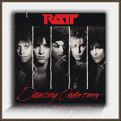 Ratt – Dancing Undercover 1986