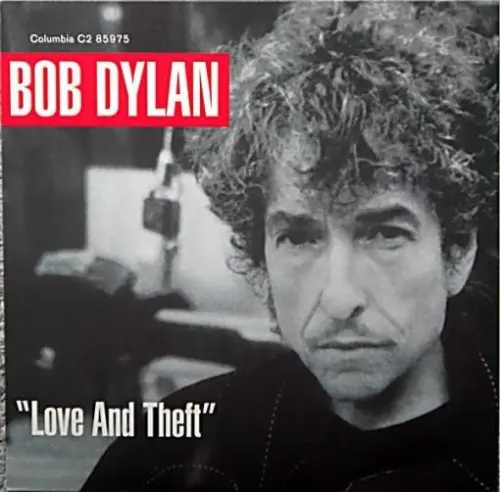 Bob Dylan - Love And Theft 2001