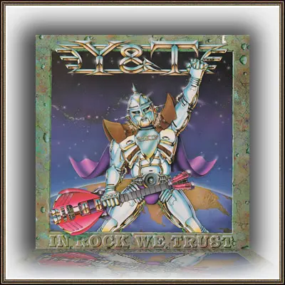 Y & T - In Rock We Trust 1984