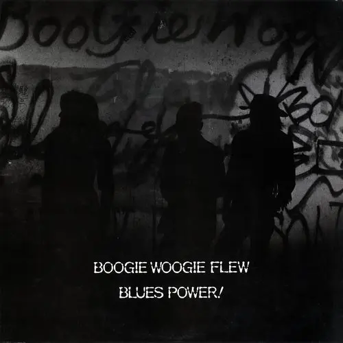 Boogie Woogie Flew - Blues Power! 1988