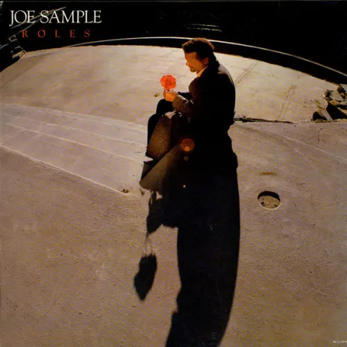 Joe Sample – Roles 1987