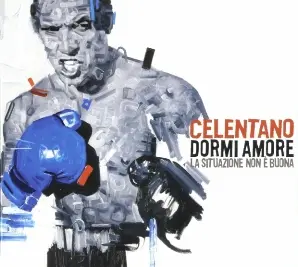 Celentano - Dormi Amore (La Situazione Non E Buona) 2007