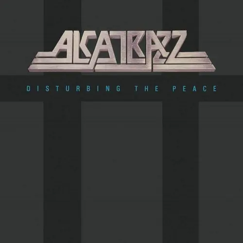 Alcatrazz / Disturbing The Peace 1985