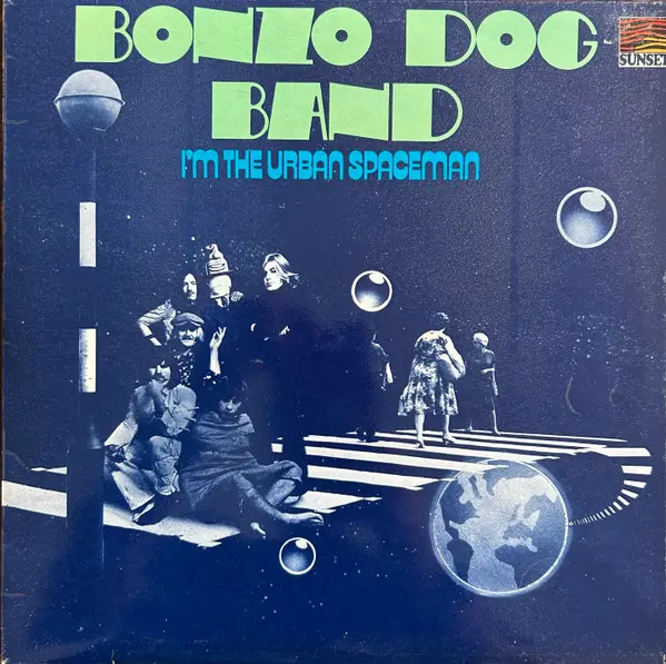 Bonzo Dog Band ‎– I'm The Urban Spaceman - 1973