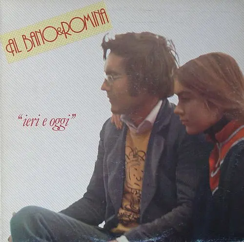 Al Bano & Romina - Ieri E Oggi - 1982