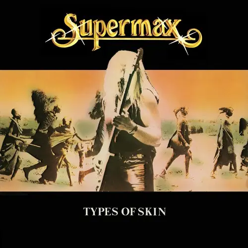 Supermax ‎– Types Of Skin - 1980