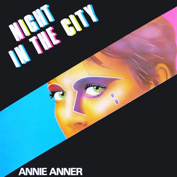 Annie Anner - Night In The City - 1985