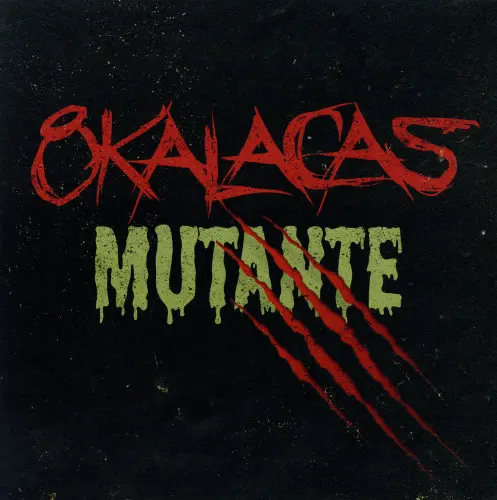 8 Kalacas - Mutante - 2022