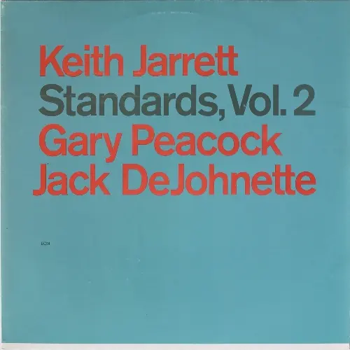 Keith Jarrett, Gary Peacock & Jack DeJohnette - Standards, Vol. 2 - 1985