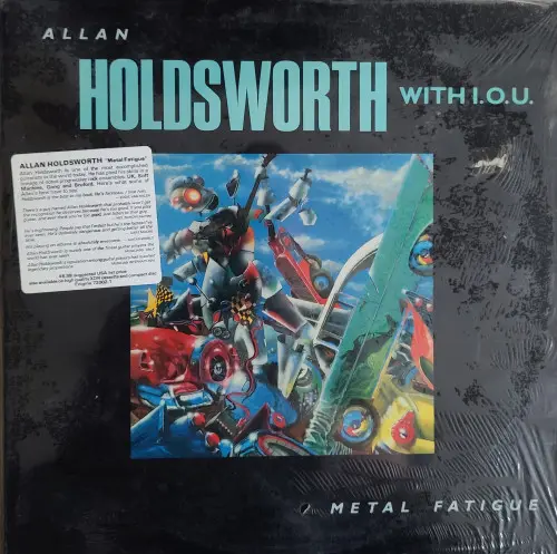 Allan Holdsworth With I.O.U.– Metal Fatigue - 1985