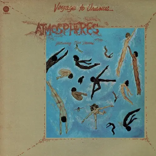 Atmospheres Featuring Clive Stevens - Voyage To Uranus - 1974