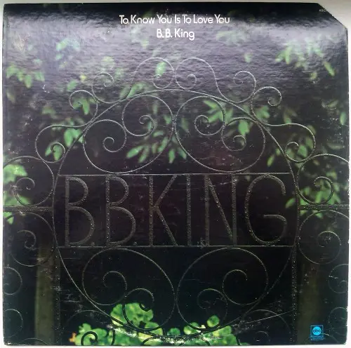 B. B. King - To Know You Is To Love You 1973