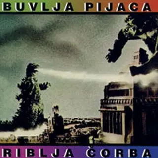Riblja Čorba - Buvlja Pijaca - 1982