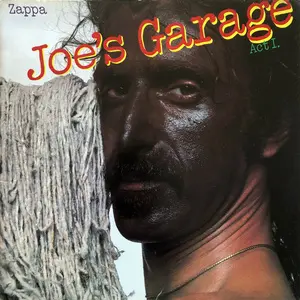 Frank Zappa - Joe's Garage Act I 1979