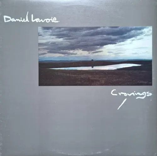 Daniel Lavoie "Cravings" - 1981