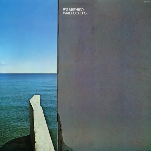 Pat Metheny - Watercolors - 1977