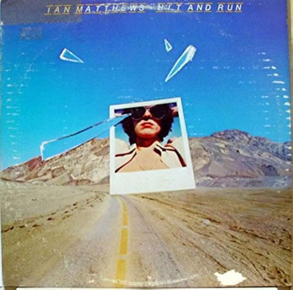 Ian Matthews - Hit And Run - 1977