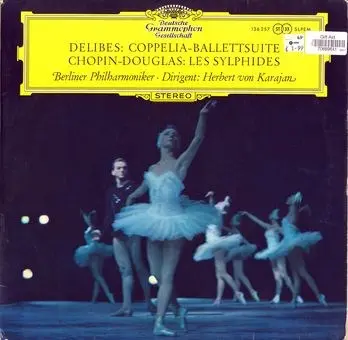 Delibes / Chopin - Douglas / Berliner Philharmoniker, Herbert von Karajan – Coppelia-Ballettsuite / Les Sylphides