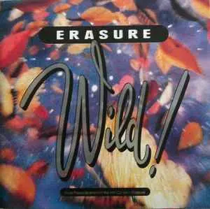 Erasure - Wild! - 1989