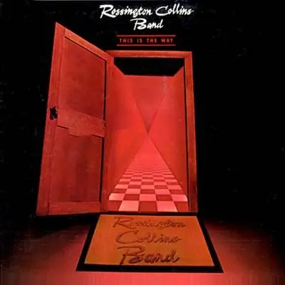 Rossington Collins Band - This Is The Way - 1981