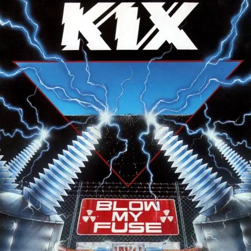 Kix - Blow My Fuse - 1988